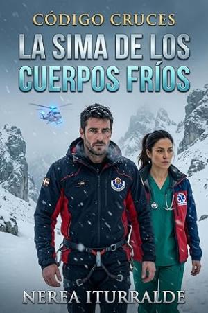 La sima de los cuerpos fríos (Código Cruces 3)