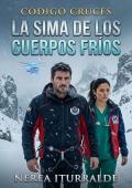 La sima de los cuerpos fríos (Código Cruces 3)