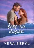 Portada de Eres mi ilusión (Sweet Meadows 6)