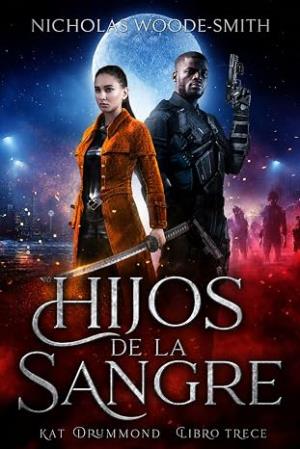 Hijos de la Sangre (Serie Kat Drummond 14)