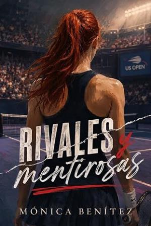 Rivales y mentirosas