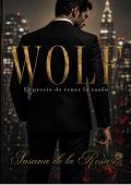 Portada de WOLF (Dark Romance: Hombres Dominantes, Obsesión Peligrosa y Erotismo Psicológico Intenso 5)