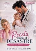 Receta para el desastre: El bebé del médico viudo (Corazones de guardia 1)