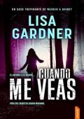 Portada de Cuando me veas (Warren & Quincy 2)