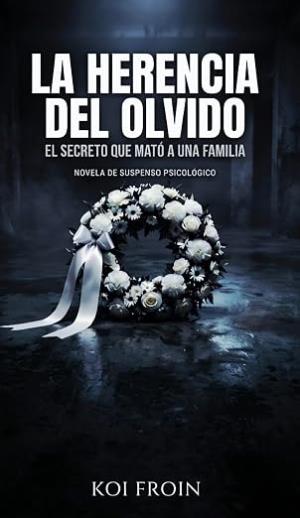 La herencia del olvido