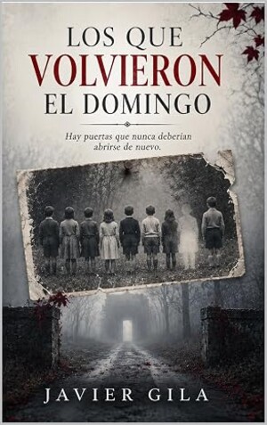 Los que volvieron el domingo
