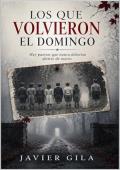 Los que volvieron el domingo