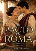 Un pacto en Roma (Bajo el águila de Roma nº 1)