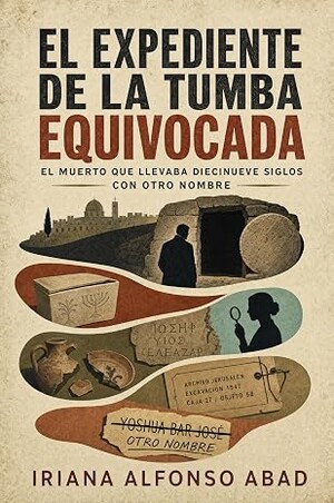 El expediente de la tumba equivocada (Los expedientes de Elías y Clara 1)