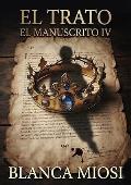 El trato (El manuscrito 4)