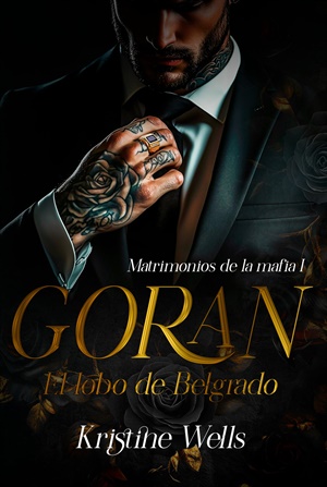 Goran (Matrimonios de la mafia nº 1)