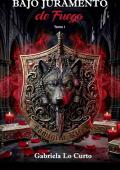 Portada de Bajo Juramento de Fuego – Libro 1 (Los Herederos de Sicilia)