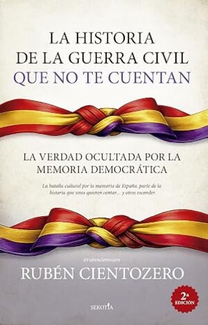 La historia de la Guerra Civil que no te cuentan