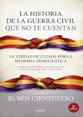 Portada de La historia de la Guerra Civil que no te cuentan
