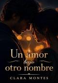 Un amor bajo otro nombre