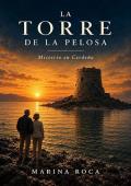 Portada de La Torre de la Pelosa (Las investigaciones de Montse y Paquito 2)