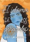 El idioma de los girasoles