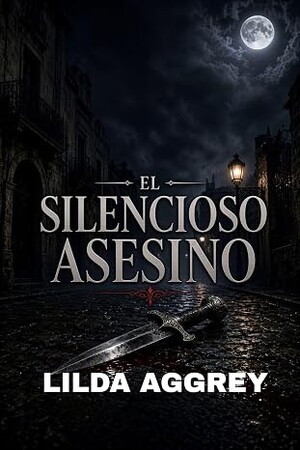 El Silencioso Asesino (El Detective De Dos Mundos 1)
