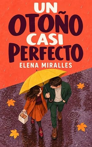 Un otoño casi perfecto (Casi perfecto 1)