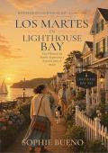 Portada de Los martes en Lighthouse Bay (Historias de Lighthouse Bay 1)