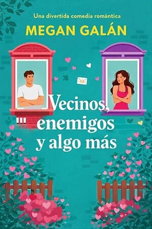 Vecinos, enemigos y algo más