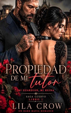 Propiedad de mi Tutor (Saga Cuervo nº 1)