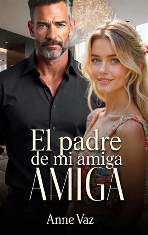 El padre de mi amiga (Más Allá del Destino nº 1)