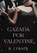 Portada de Cazada por Valentine (Obsesiones estacionales nº 2)