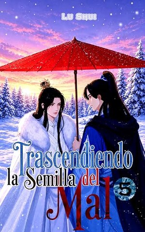 Trascender la semilla del mal (Trascendiendo la Semilla del Mal 5)