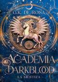 La Mestiza (Academia Darkblood 1)