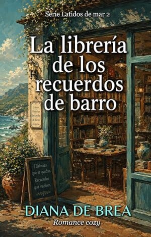 La librería de los recuerdos de barro (Latidos de mar 2)