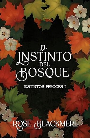 El Instinto del Bosque (Instintos Feroces 1)