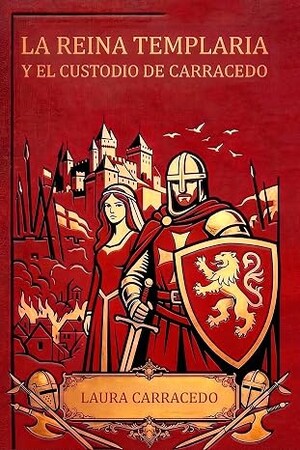 La reina templaria y el custodio de Carracedo