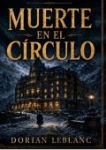 Portada de Muerte en el círculo (Los misterios de Armand Delacroix nº 46)