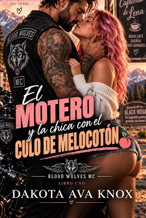 El motero y la chica con el culo de melocotón (El motero y la chica... nº 1)