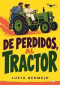 Portada de De perdidos, al tractor
