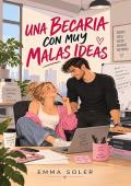 Portada de Una becaria con muy malas ideas