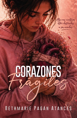 Corazones frágiles