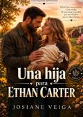 Portada de Una hija para Ethan Carter (Para siempre en Willow Creek nº 1)