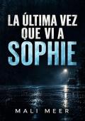 Portada de La última vez que vi a Sophie