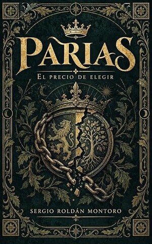 Parias: El precio de elegir