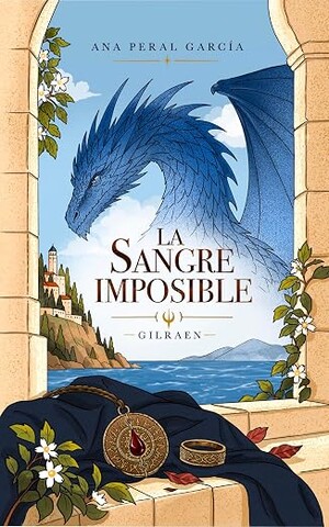La sangre imposible (Gilraen 1)