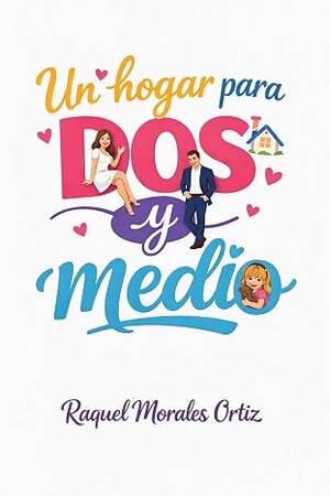 Un hogar para dos y medio