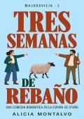 Portada de Tres semanas de rebaño (Majadavieja 1)