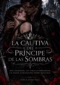Portada de La Cautiva del Príncipe de las Sombras (La Trílogia de la Corona de Sombras nº 1)