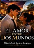 Portada de EL AMOR ENTRE DOS MUNDOS