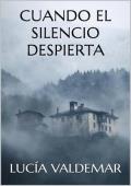 Cuando el silencio despierta