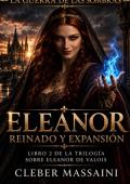 Portada de Eleanor : Reinado y Expansión