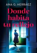 Portada de Donde habita tu reflejo