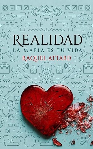 Realidad: La mafia es tu vida (La mafia más oscura 1)